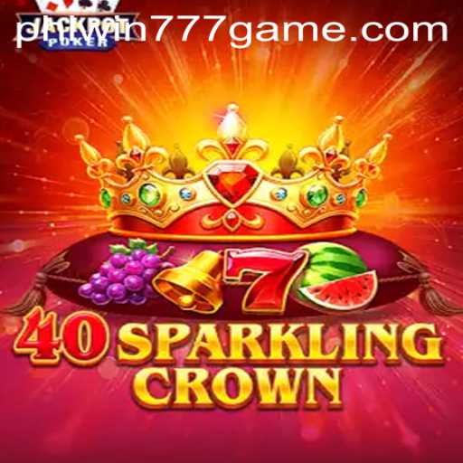 Exploring 40SparklingCrown: A Dazzling New Game by PhlWin777