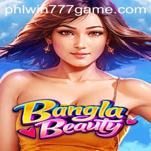 Exploring the Unique Game Experience of BanglaBeauty and the Role of PhlWin777