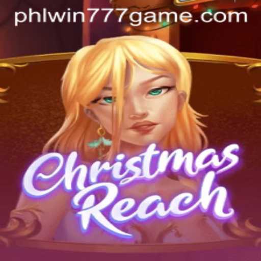 Discover the Festive World of ChristmasReach and Uncover Secrets with PhlWin777